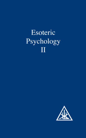 ESOTERIC PSYCHOLOGY VOL II