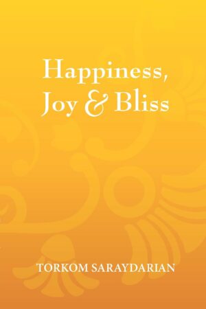 Happiness, Joy, & Bliss
