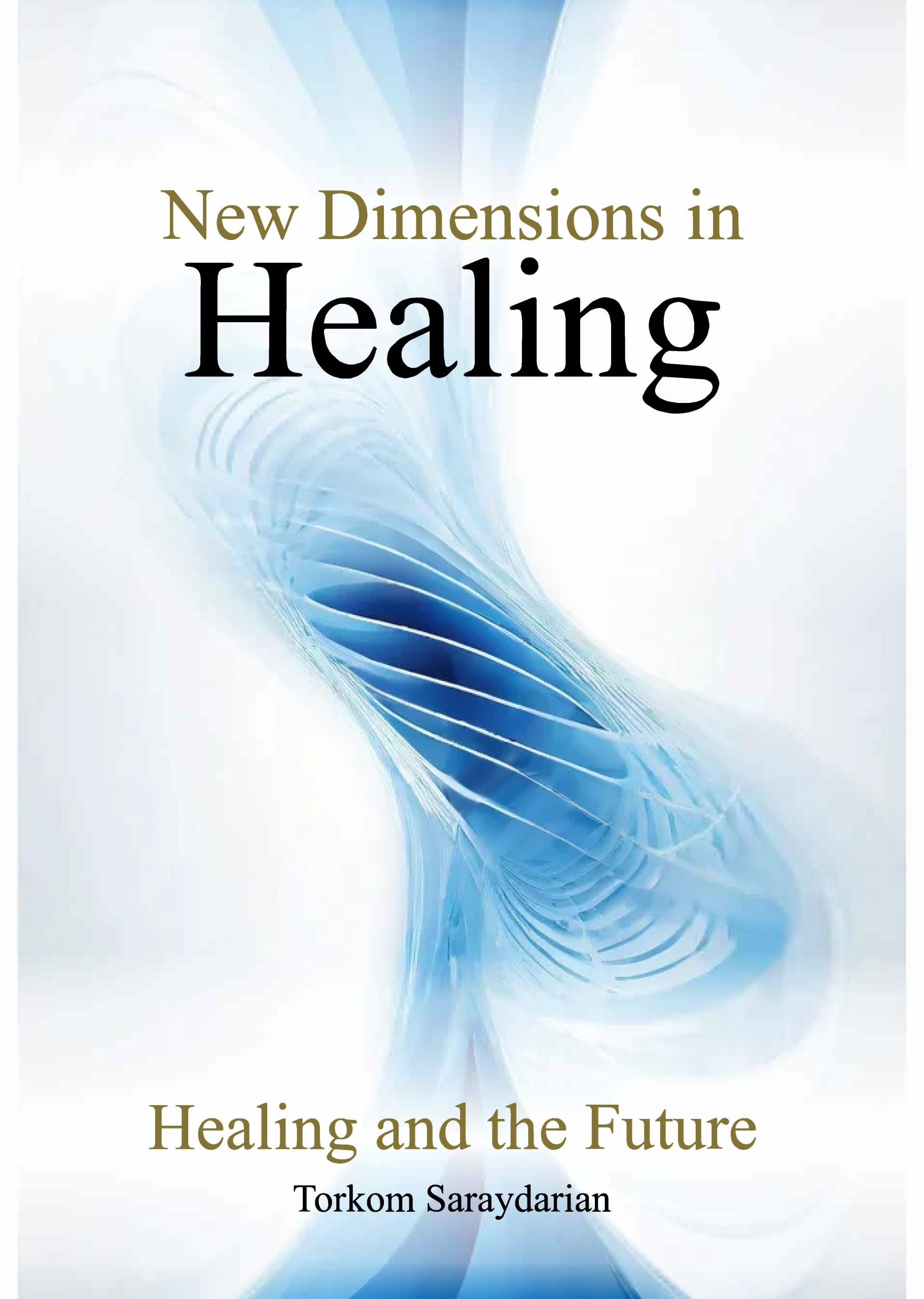 New Dimensions in Healing (Hardcover)