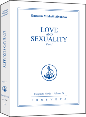 Love and Sexuality – Part 1 by Master Omraam