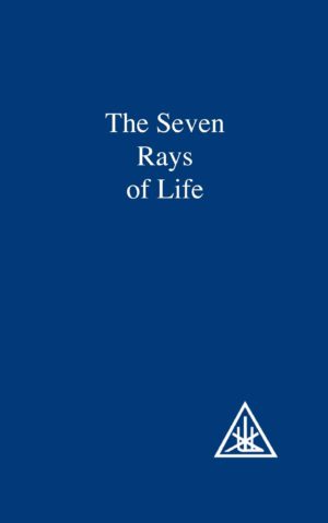 THE SEVEN RAYS OF LIFE