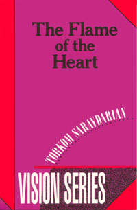 Flame of the Heart by Torkom Saraydarian