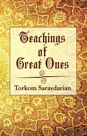 Teachings of Great Ones by Torkom Saraydarian