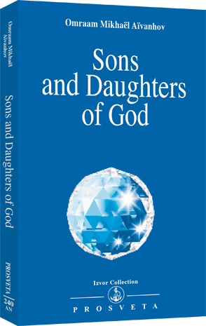 Sons and Daughters of God by Master Omraam