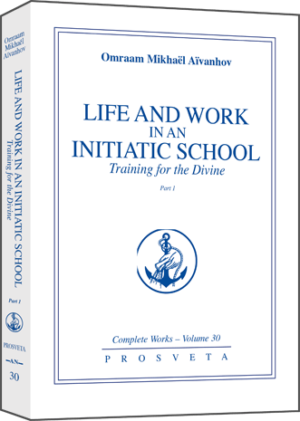 Life and Work in an Initiatic School (Complete Works)
