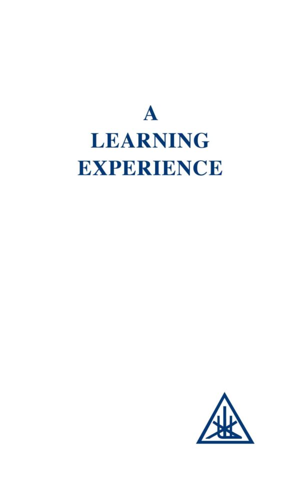A LEARNING EXPERIENCE  By Mary Bailey