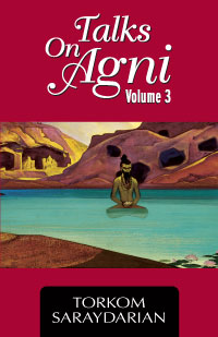 Talks on Agni, Volume 3
