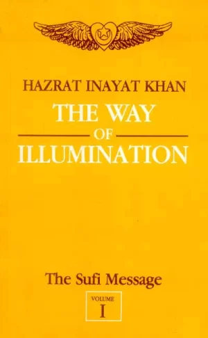 The Sufi Message Vol 1 by Hazrat Inayat Khan