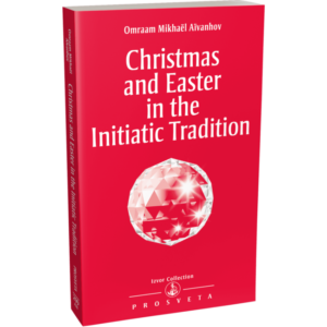 Christmas and Easter in the Initiatic Tradition