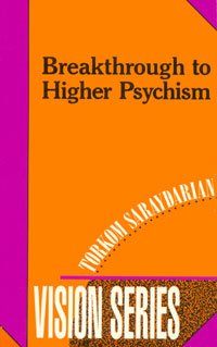 Breakthrough to Higher Psychism